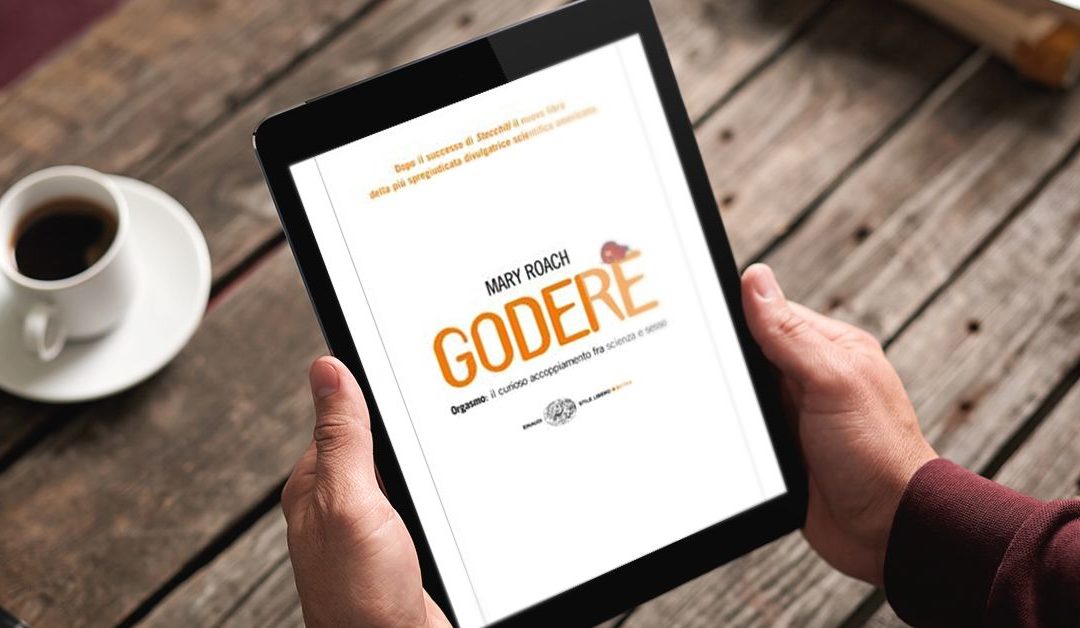 Godere – La sessuologia senza le parti noiose