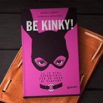 Ti piace il pistacchio? – La recensione di ‘Be kinky!’